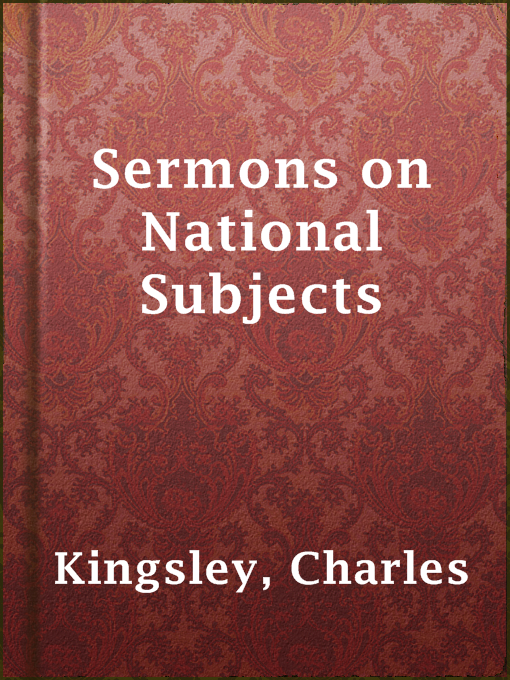 Title details for Sermons on National Subjects by Charles Kingsley - Available